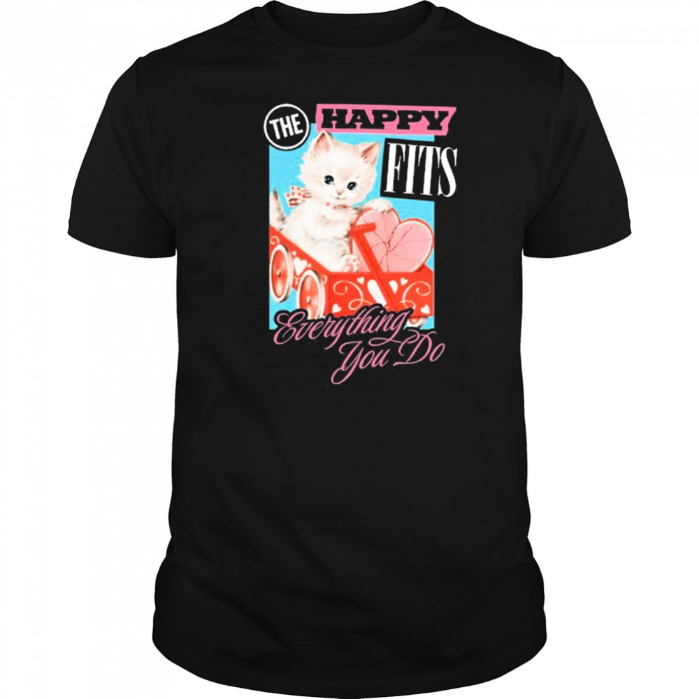 The Happy Fits Everything You Do Pink Kitten New t-shirt