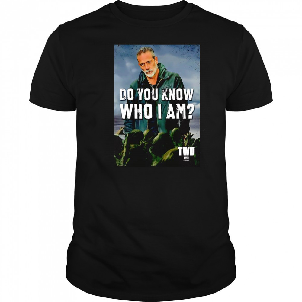 The Walking Dead do you know who I am Negan shirt