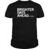 The wellbeing partners brighter days ahead shirt
