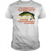 The worst day of fishing beats the best day of court ordered anger shirt