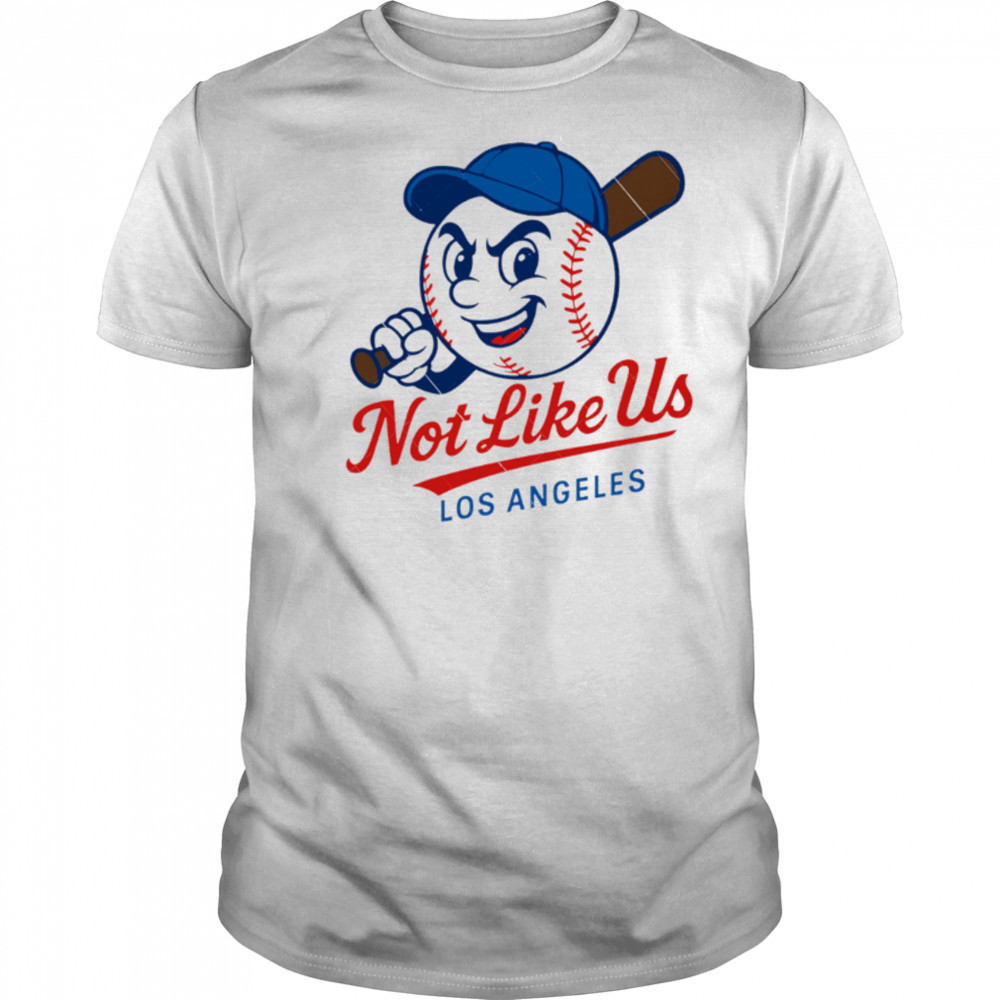 They Not Like Us Los Angeles Baseball LA MLB shirt