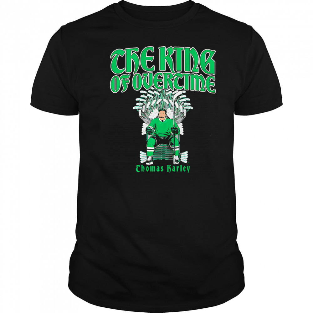 Thomas Harley The King of Overtime shirt