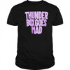 Thunder Box Goes Mad shirt