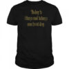 Today is biceps and triceps workout day shirt