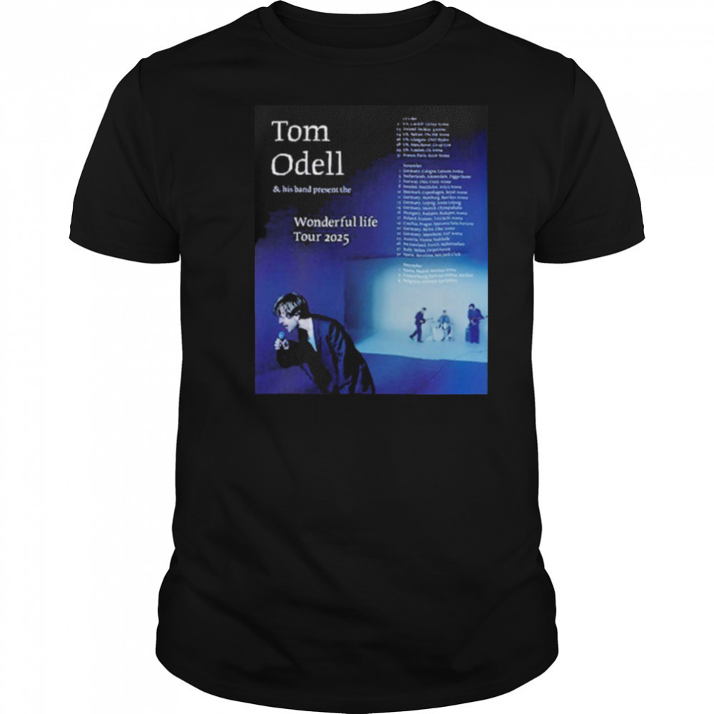 Tom Odell Wonderful Life Tour 2025 Dates T shirts