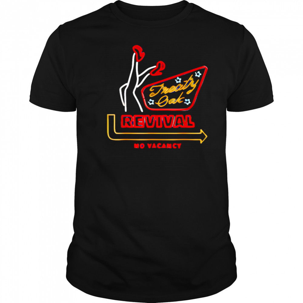 Treaty Oak Revival No Vacancy shirt