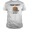 Trump tariff no syrup pancake shirt