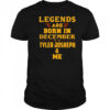 Tyler Joseph and Me Legends Are Born In December shirt