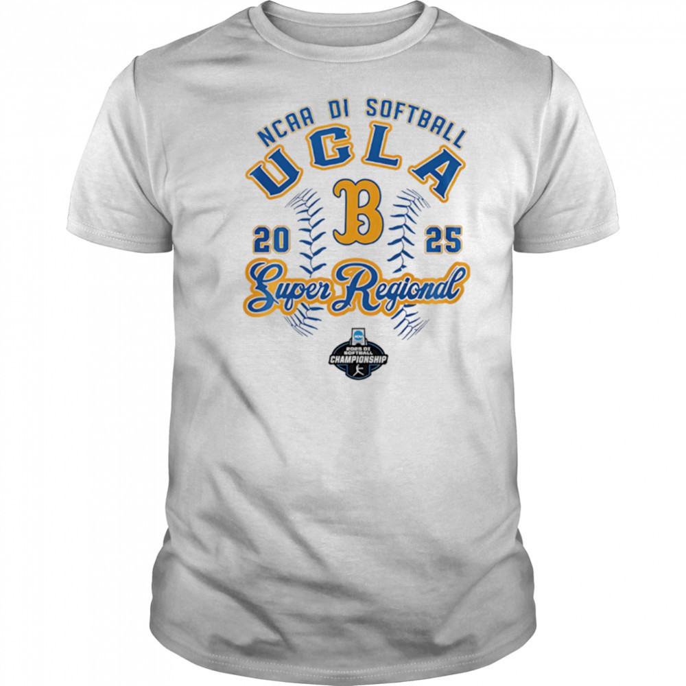 UCLA 2025 NCAA Softball Women’s Super Regional shirt