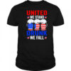 United We Stand Drunk We Fall Usa Sausage Beer shirt