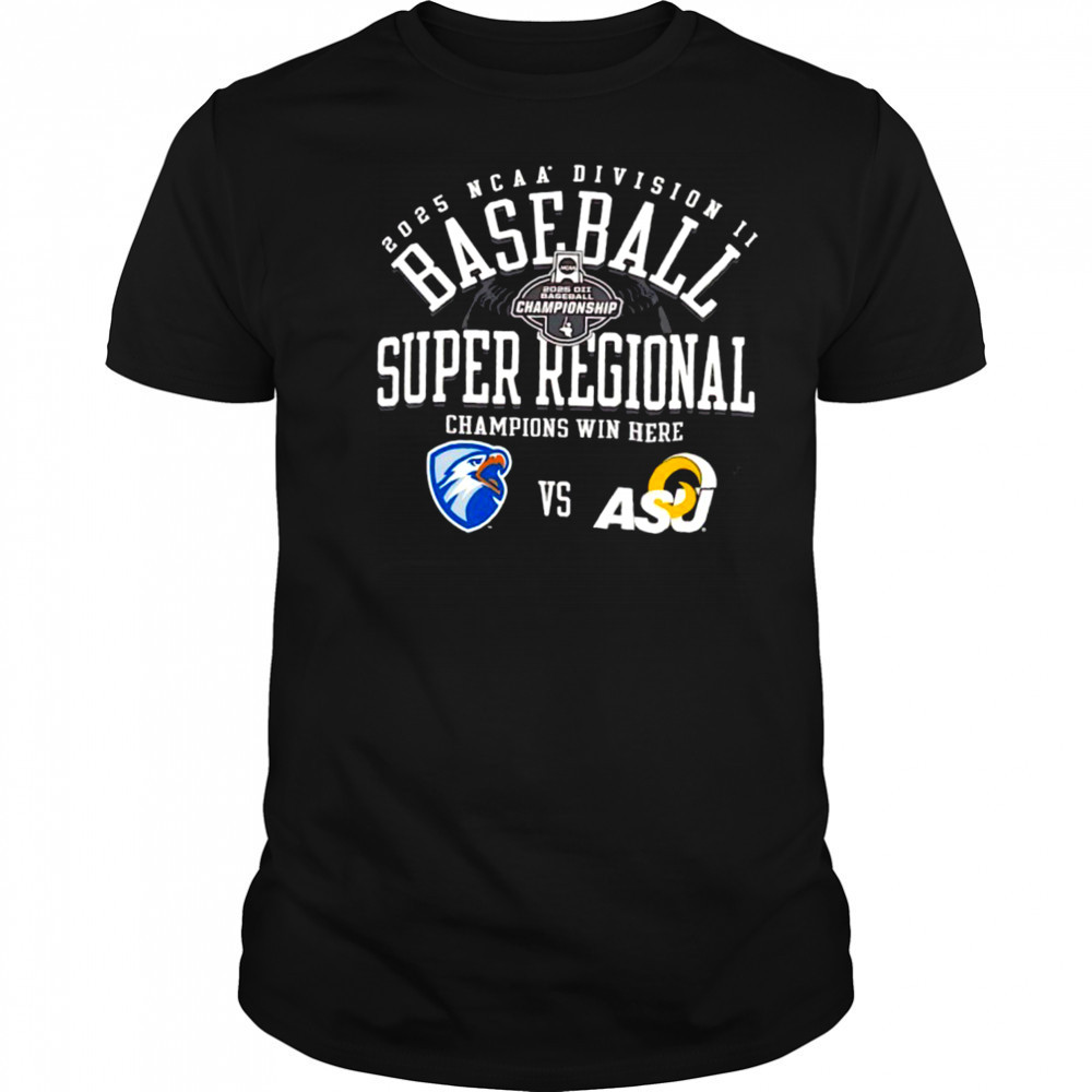 UT Tyler Partners vs Angelo State Rams NCAA Division II Baseball Super Regional Champion Win Here 2025 shirt