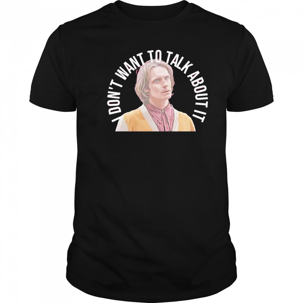 Victor I don’t want to talk about it shirt