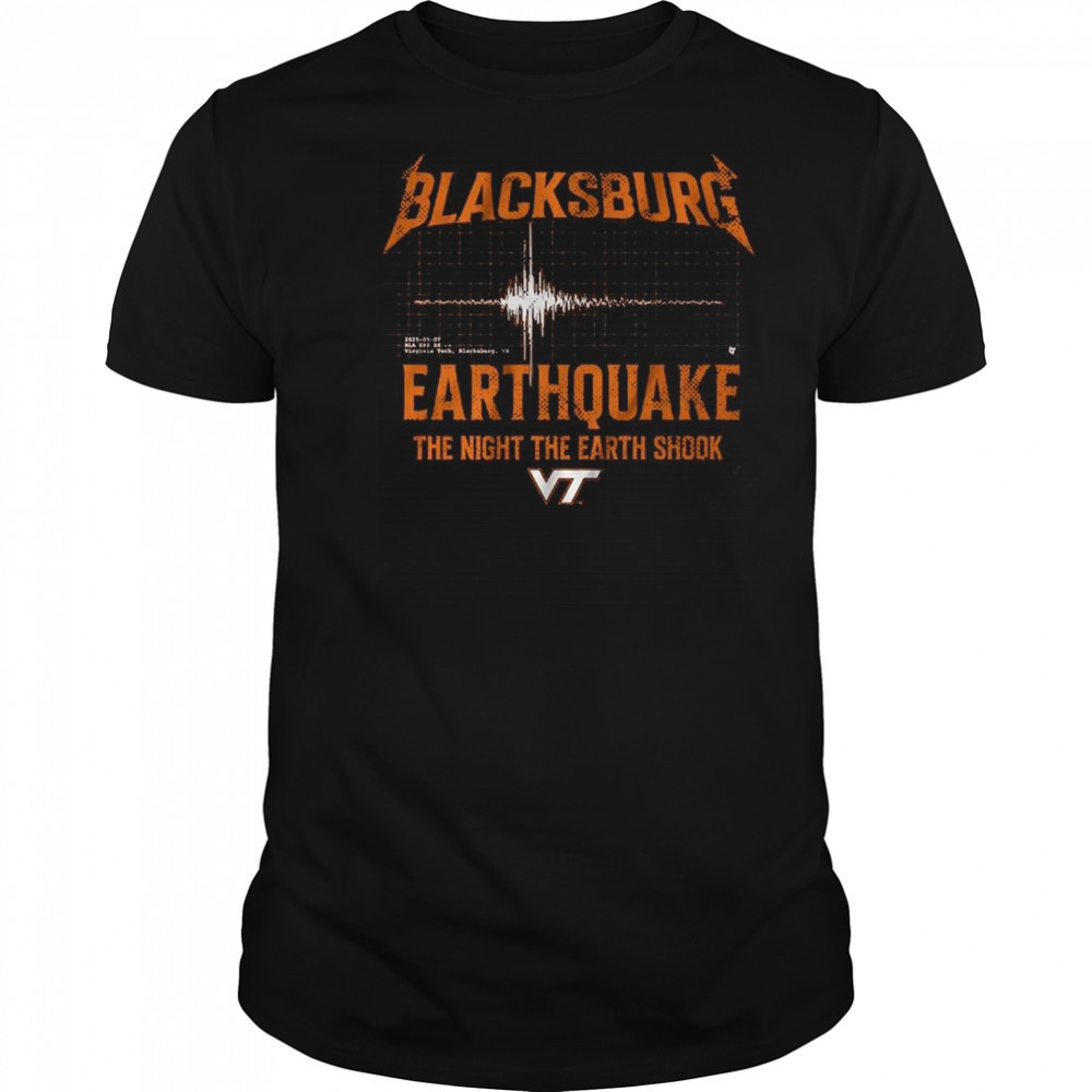 Virginia Tech Blacksburg Earthquake Shirt