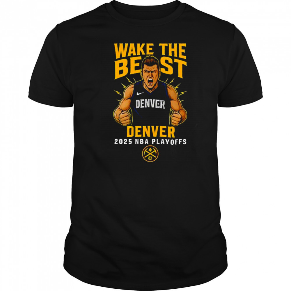 Wake The Beast Denver Nuggets Playoffs Cotton Shirt