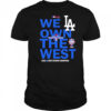 We own the west Dodger Champions West Division shirt