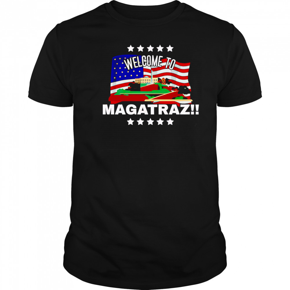 Welcome to MAGAtraz American Flag shirt