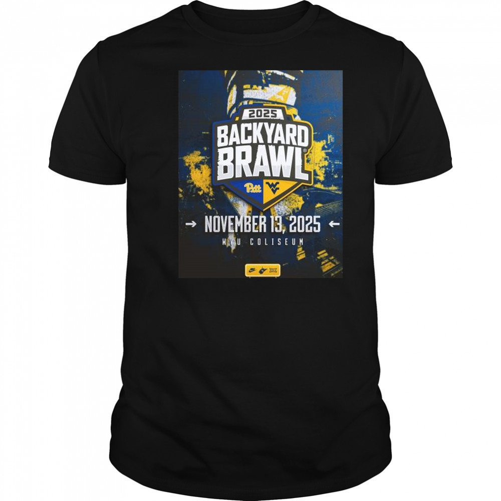 West Virginia Mountaineers vs Pittsburgh Panthers 2025 Backyard Brawl November 13 2025 WVU Coliseum t-shirt