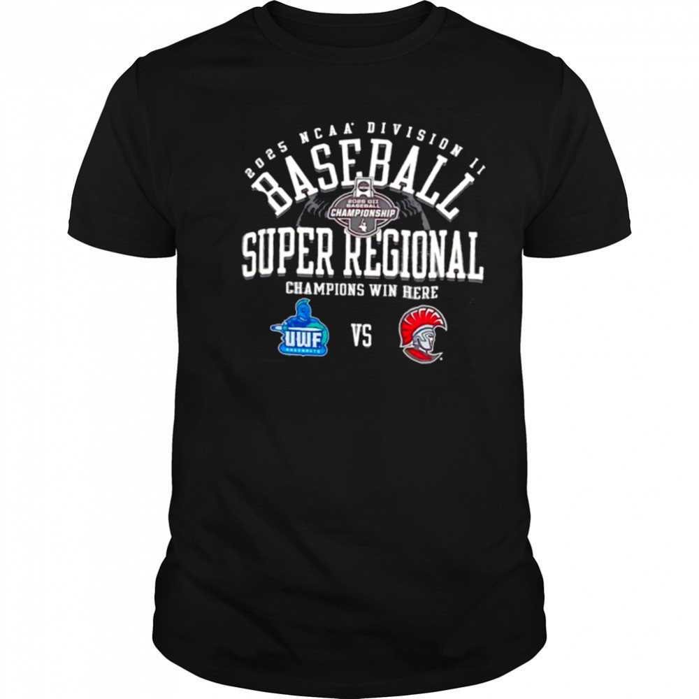 WinCraft West Florida vs Tampa Spartans NCAA Division II Baseball Super Regional Champion Win Here 2025 shirt