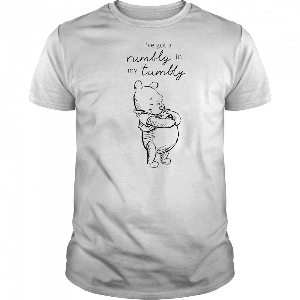 Winnie The Pooh I’ve Got A Rumbly In My Tumbly T-Shirt