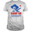 Wyatt Earp 2028 you called down the thunder well now you’ve got it shirt