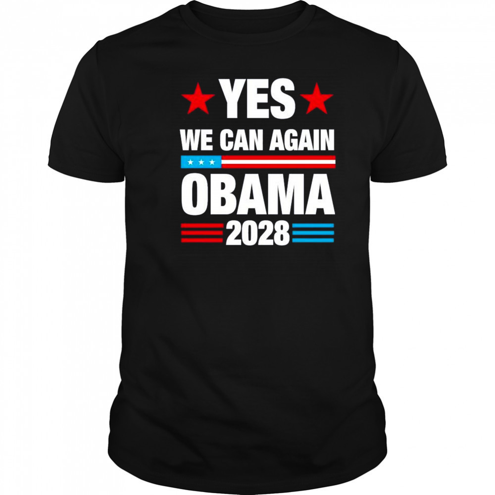 Yes we can again Obama 2028 USA shirt