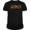 Zero Dying To Live T-shirt