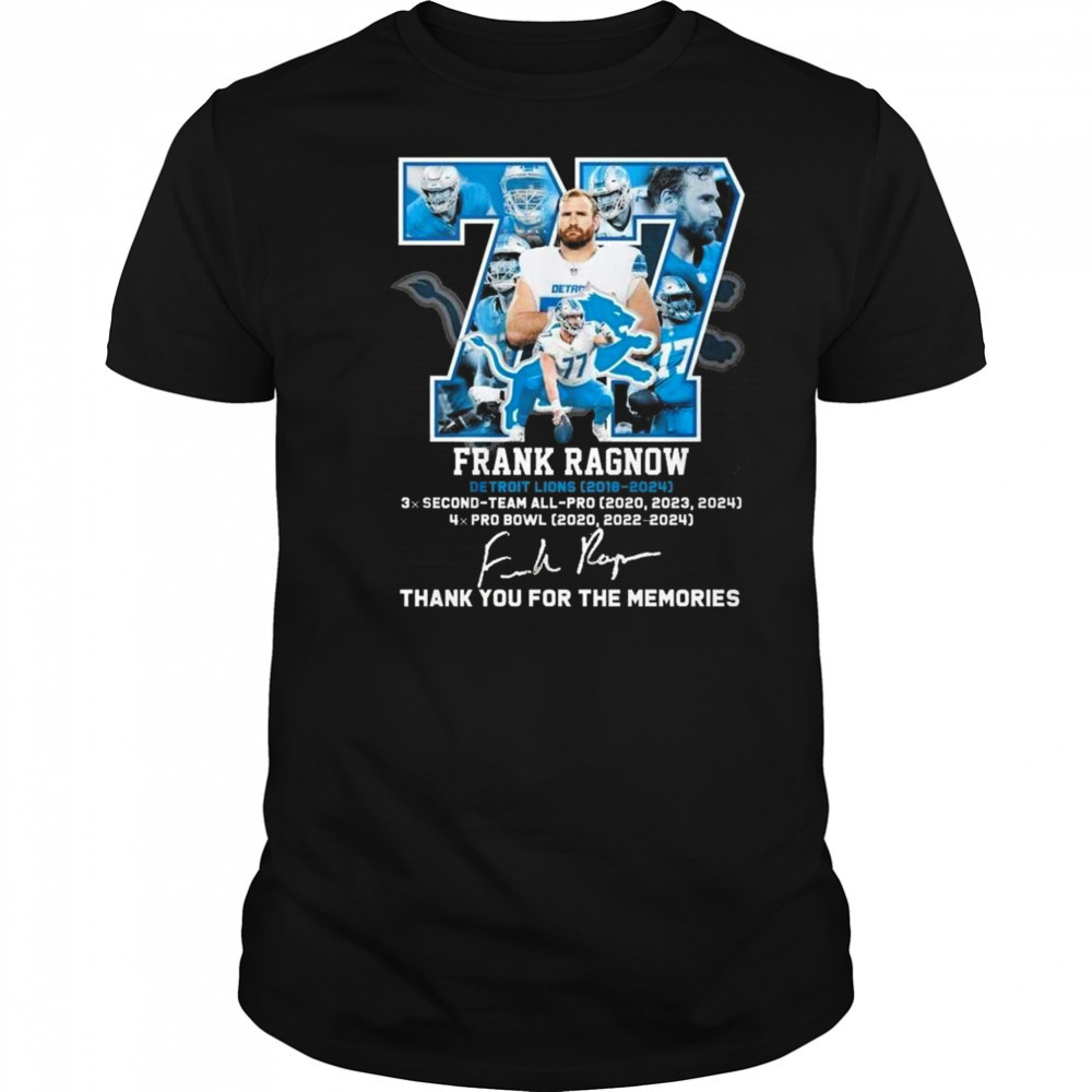 77 Frank Ragnow Detroit Lions Team Thank You For Memories 2025 Signature Shirt