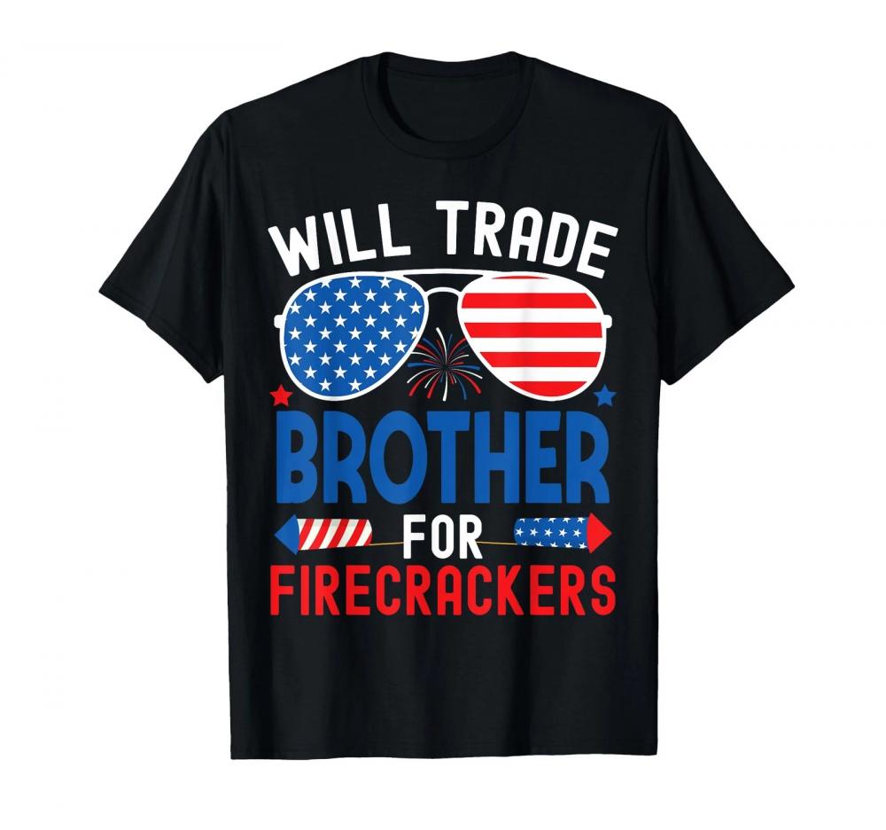 Trade Brother For Firecrackers Funny 4th Of July Kids T-Shirt