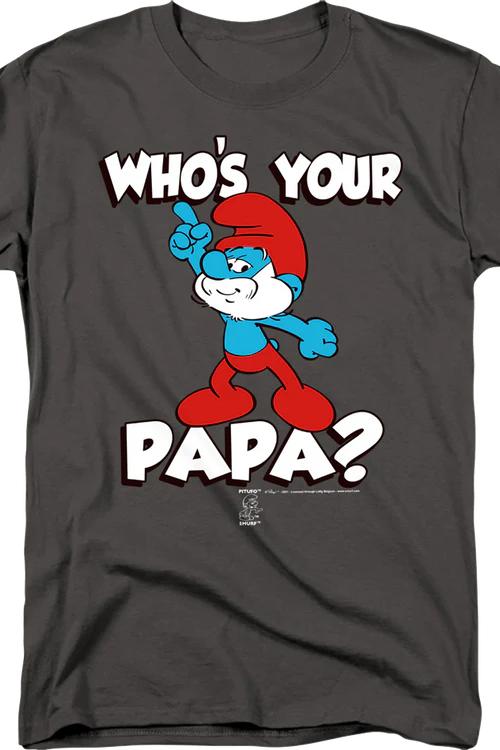 Who's Your Papa Smurfs T-Shirt