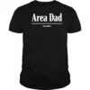 Area Dad Headline Shirt