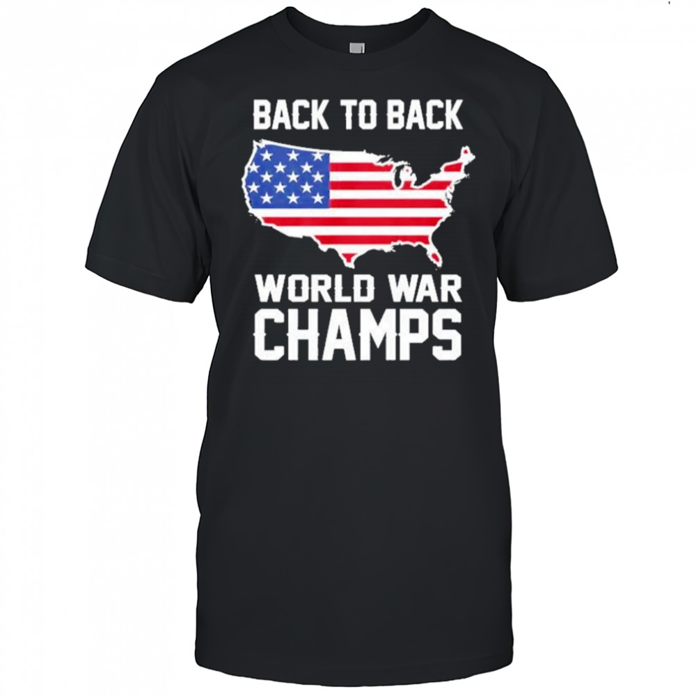 Back To Back World War Champs Shirt