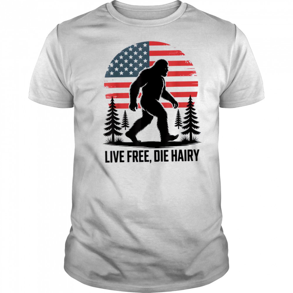 Bigfoot LIVE FREE DIE HAIRY American Flag Sasquatch Beard T Shirt