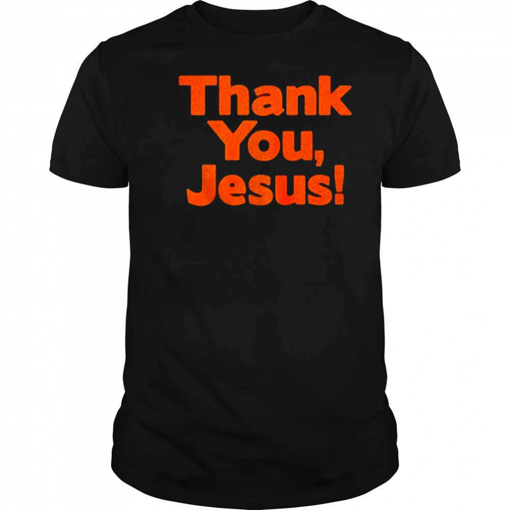 Bronco Nation thank you Jesus shirt
