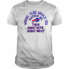 Buffalo Bills where else would you rather be than right here right now Marv Levy signature shirt