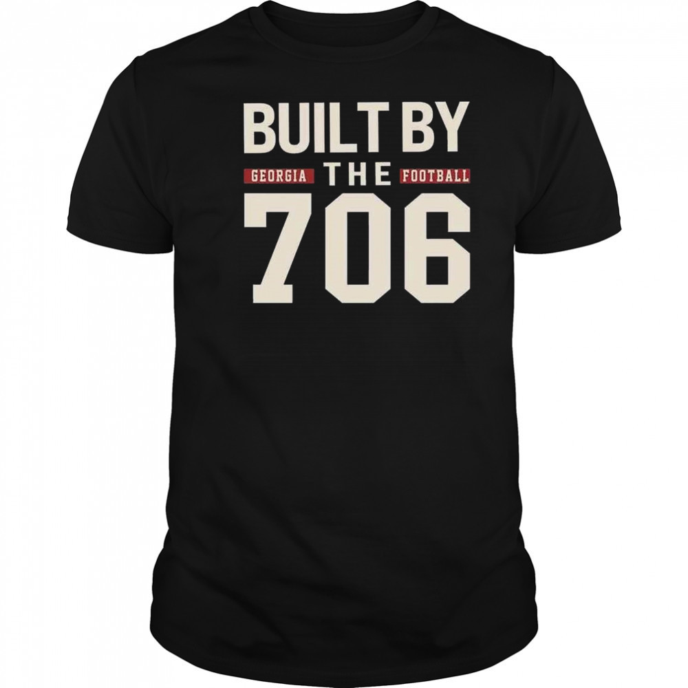 Built By The 706 Georgia Football Shirt