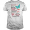 Butterfly the next time that I meet you will be at heaven’s door shirt