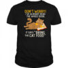 Cat don’t worry I’ve already read the whole book shirt
