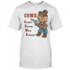 Cows Cowboys Opposing White Supremacy shirt