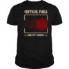 Critical Fails Are My Cardio T-Shirt