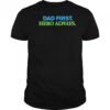 Dad First Hero Always shirt