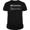 Danism Definition T-shirt