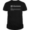 Danism Definition T-Shirt