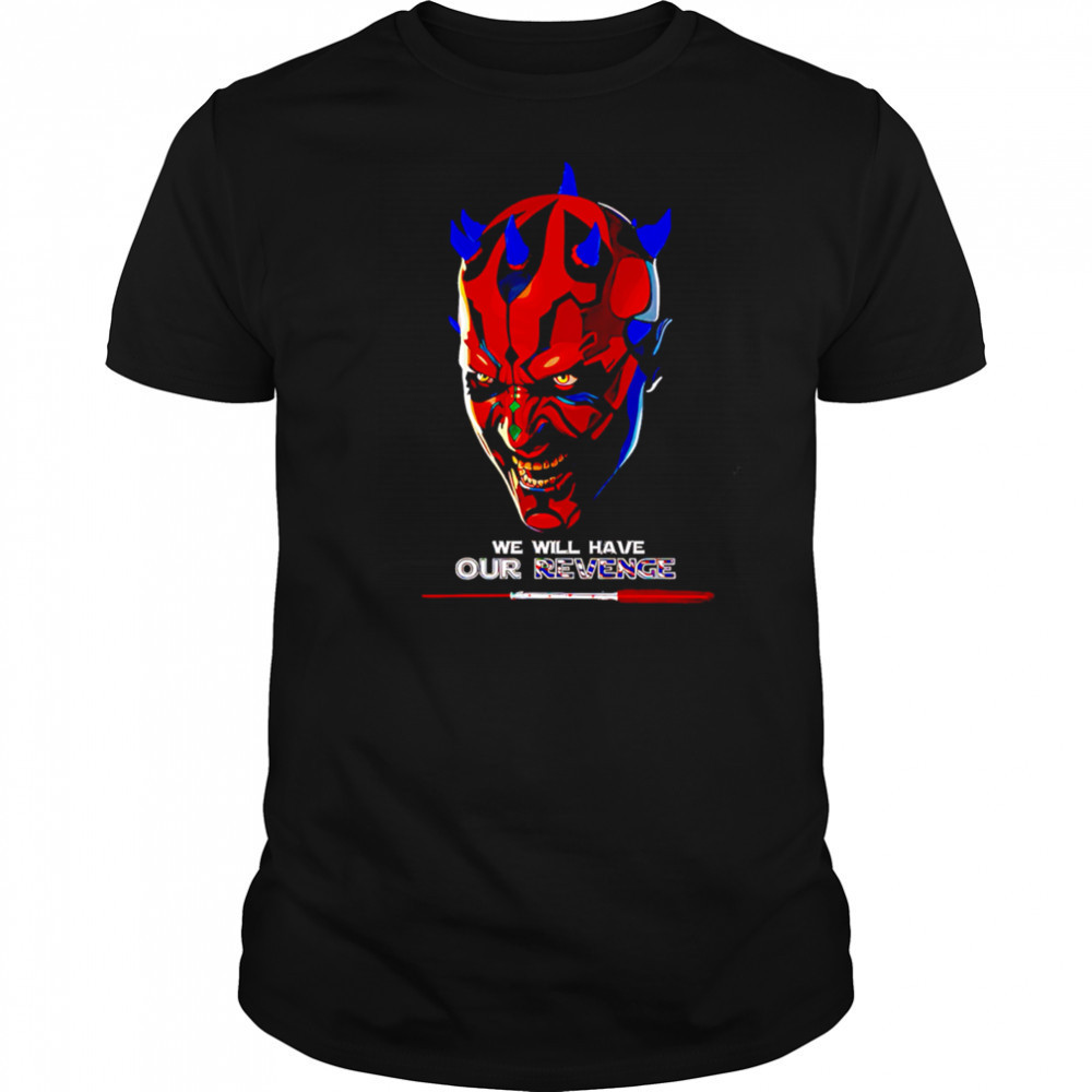 Darth Maul Mafia We Will Have Our Revenge vintage shirt