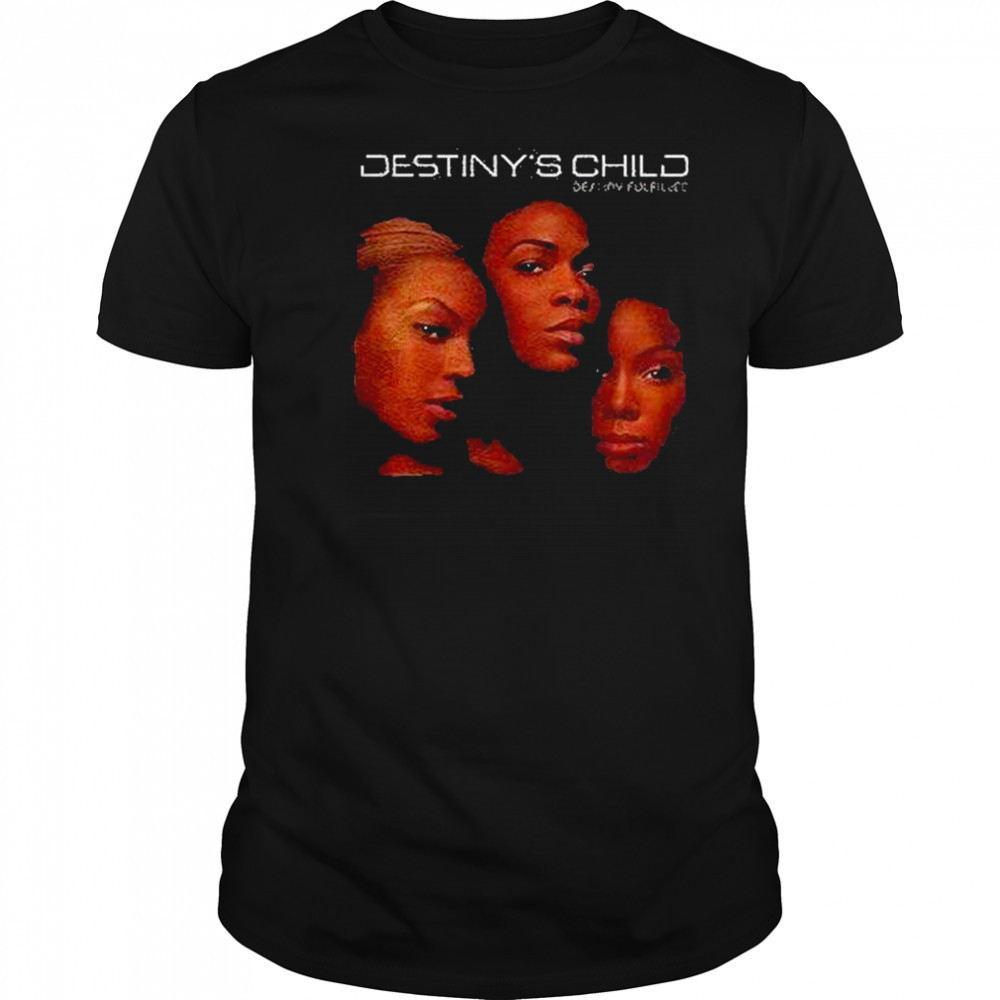 Destinys Child Destiny Fulfilled Shirt