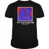 Dream team Siamese shirt