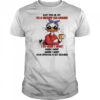 Duck don’t piss me off I’m a grumpy old woman I do what I want when I want shirt