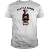 Edmonton Oilers NHL Stanley Cup Playoffs Play La Bamba baby shirt