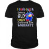 Eeyore I Dont Call It Getting Old I Call It Outliving The Warranty Shirt