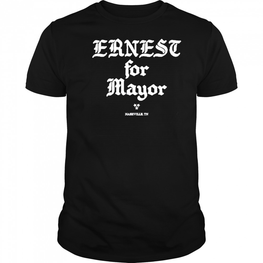Ernest For Mayor T-Shirt