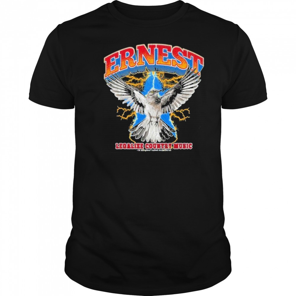Ernest Legalize Country Music T-Shirt